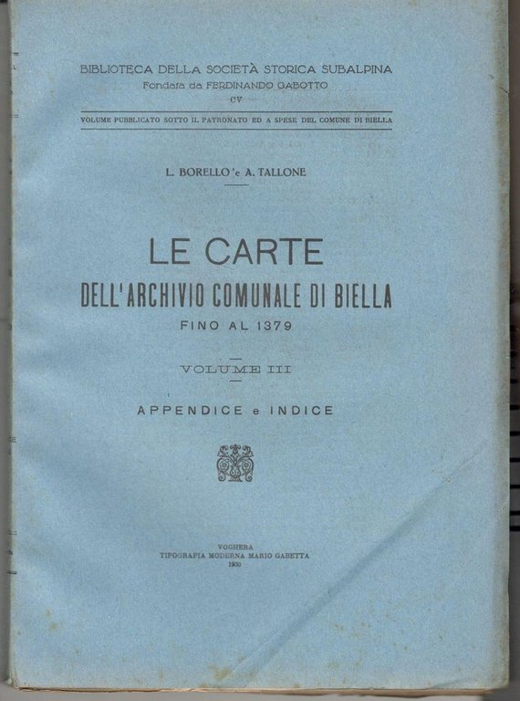 Le carte dell'archivio comunale di Biella fino al 1379. Volume …