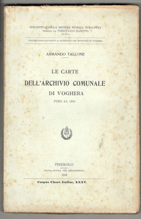 Le carte dell'Archivio Comunale di Voghera fino al 1300. Parte …