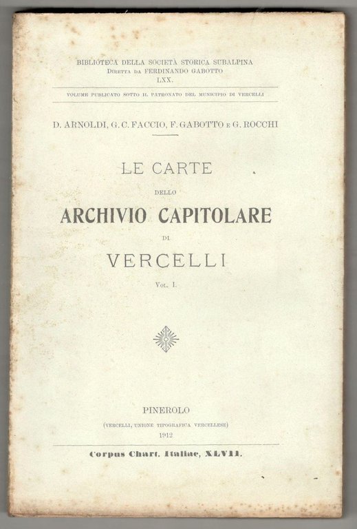 Le carte dello Archivio Capitolare di Vercelli. Vol. I