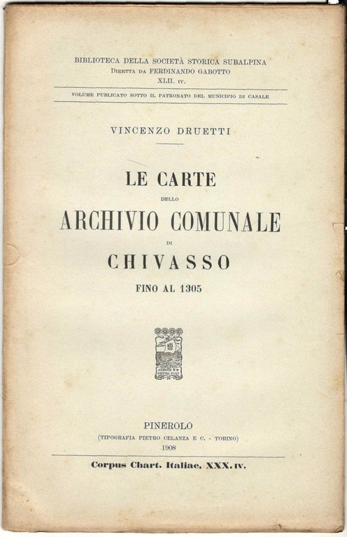 Le carte dello Archivio Comunale di Chivasso fino al 1305