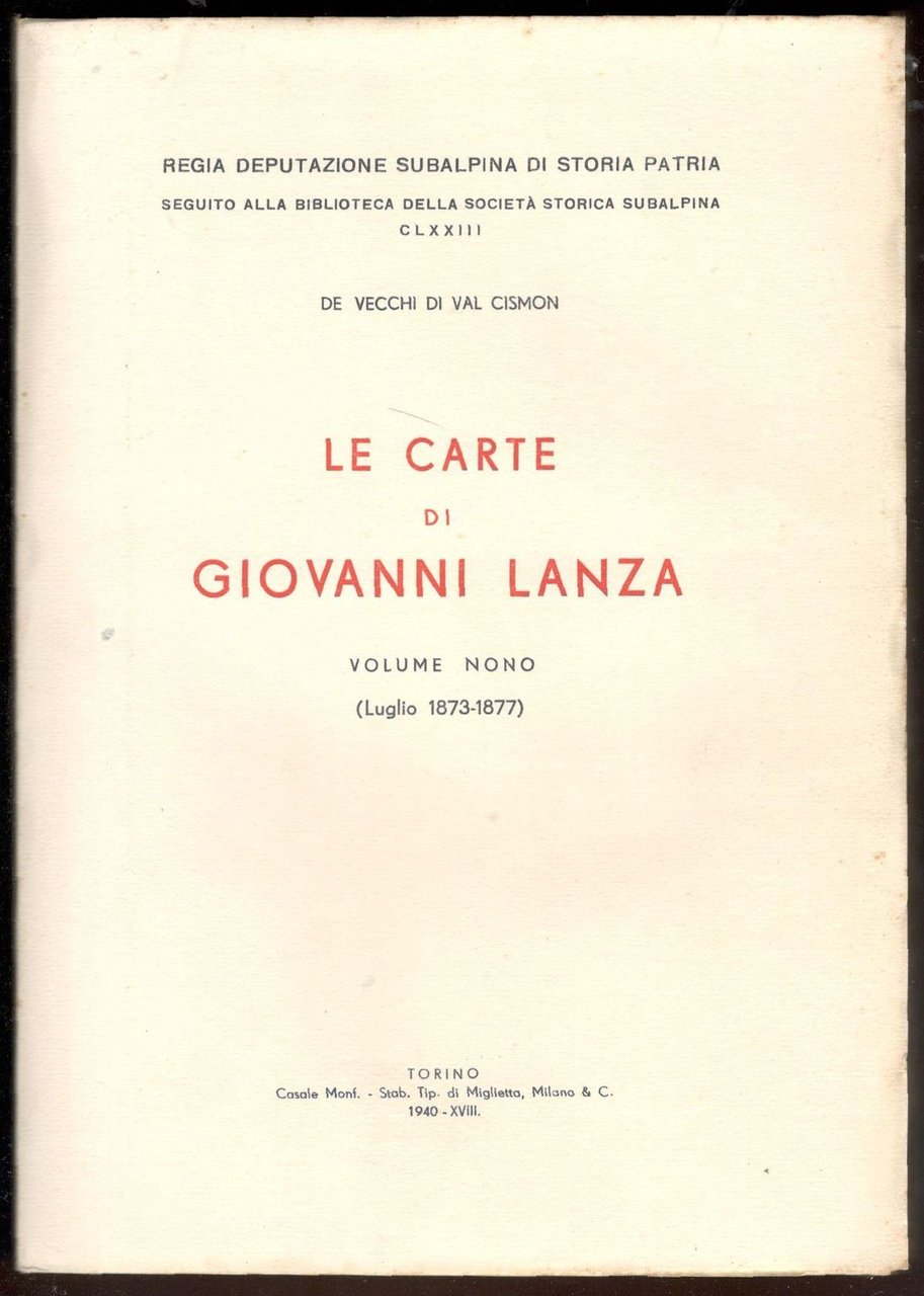 Le carte di Giovanni Lanza. Volume nono (Luglio 1873 - …