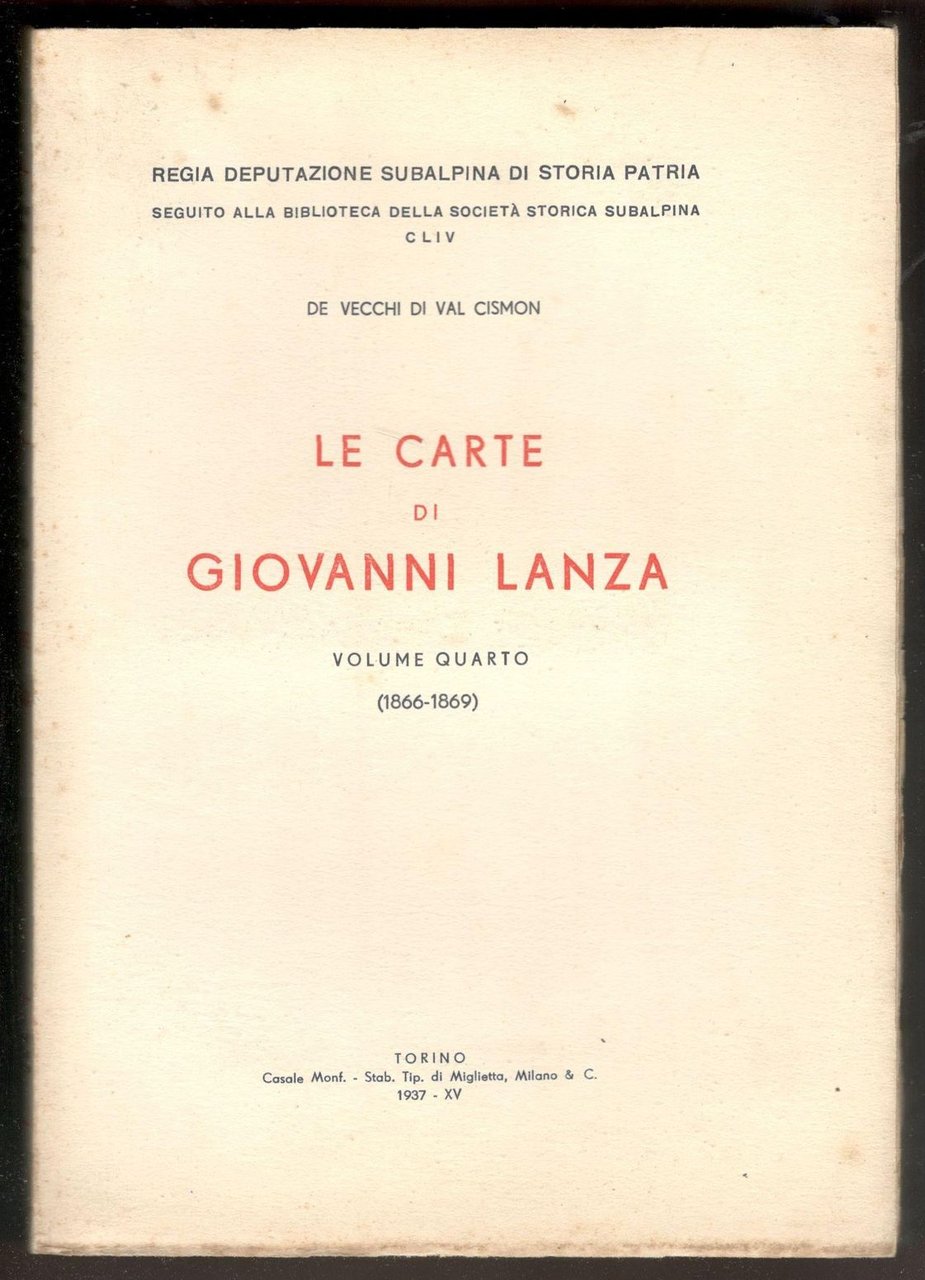 Le carte di Giovanni Lanza. Volume quarto (1866-1869)