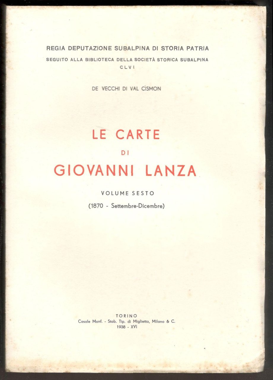 Le carte di Giovanni Lanza. Volume sesto (1870 - Settembre-Dicembre)