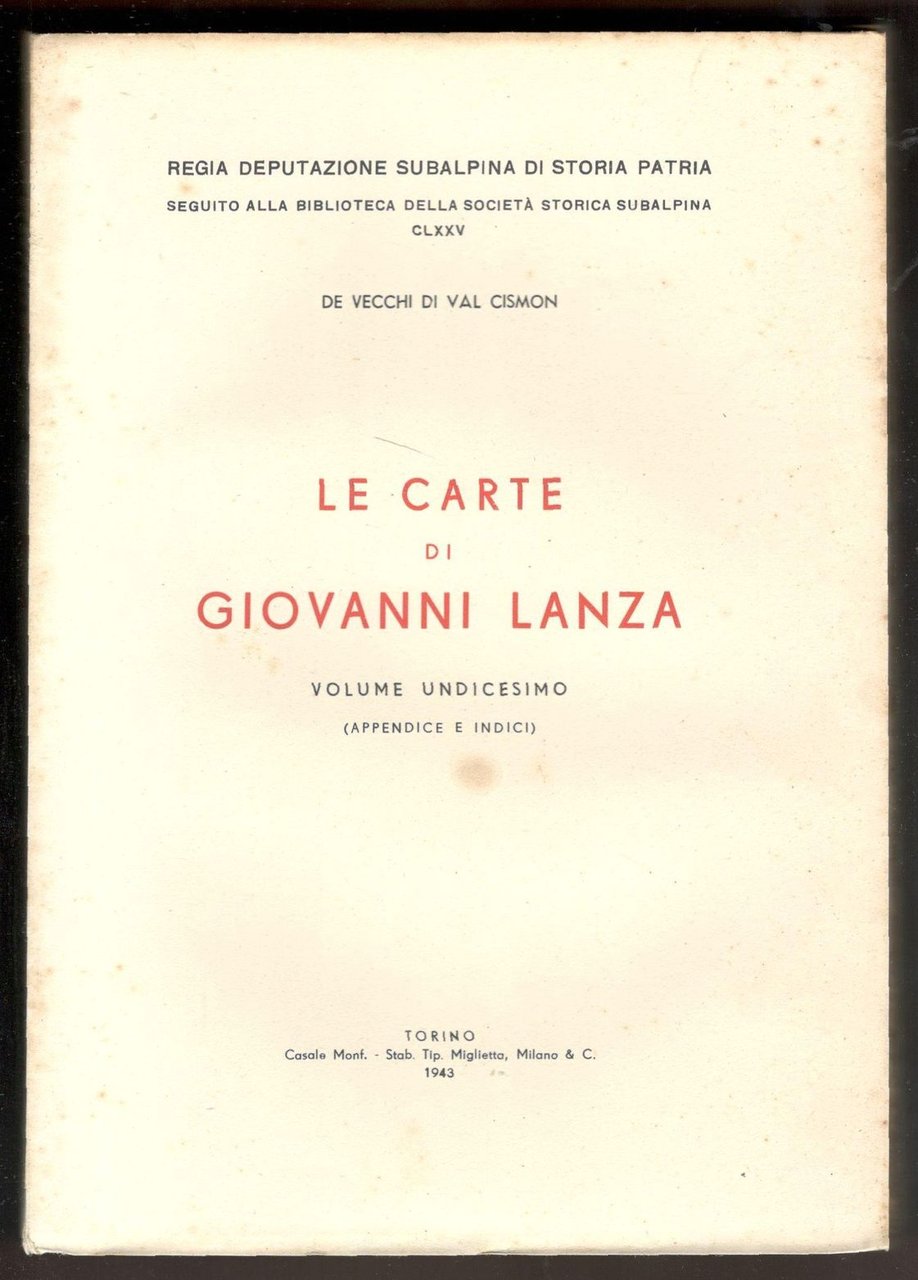 Le carte di Giovanni Lanza. Volume undicesimo (Appendice e indici)