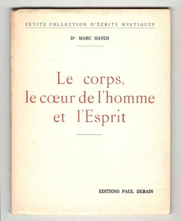 Le corps, le coeur de l'homme et l'Esprit