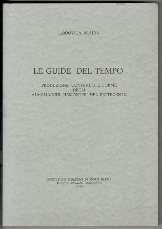 Le guide del tempo. Produzione, contenuti e forme degli almanacchi …