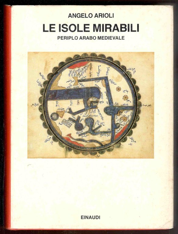 Le isole mirabili. Periplo arabo medievale