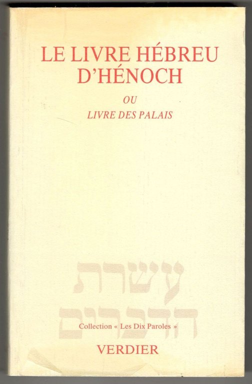 Le livre hébreu d'Henoch ou Livre des Palais. Traduit de …