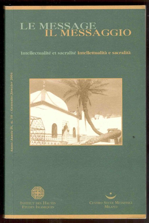 Le message - Il messaggio. Intellectualité et sacralité - Intellettualità … | Immagine Gallery 2