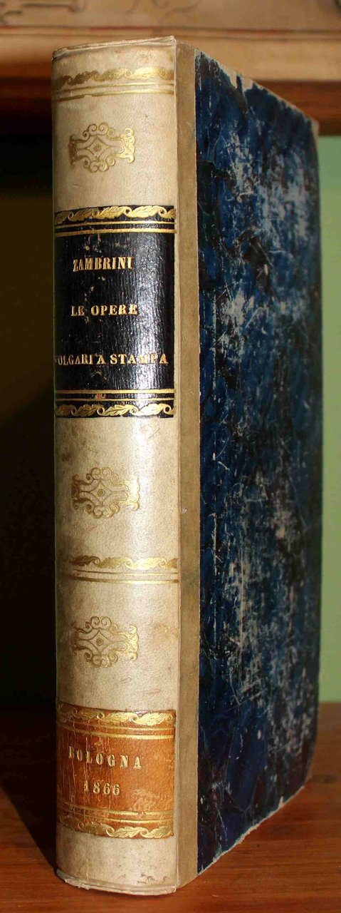 Le opere volgari a stampa dei secoli XIII e XIV. …