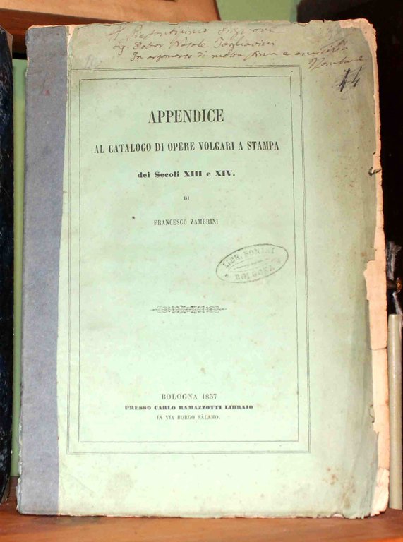 Le opere volgari a stampa dei secoli XIII e XIV. …