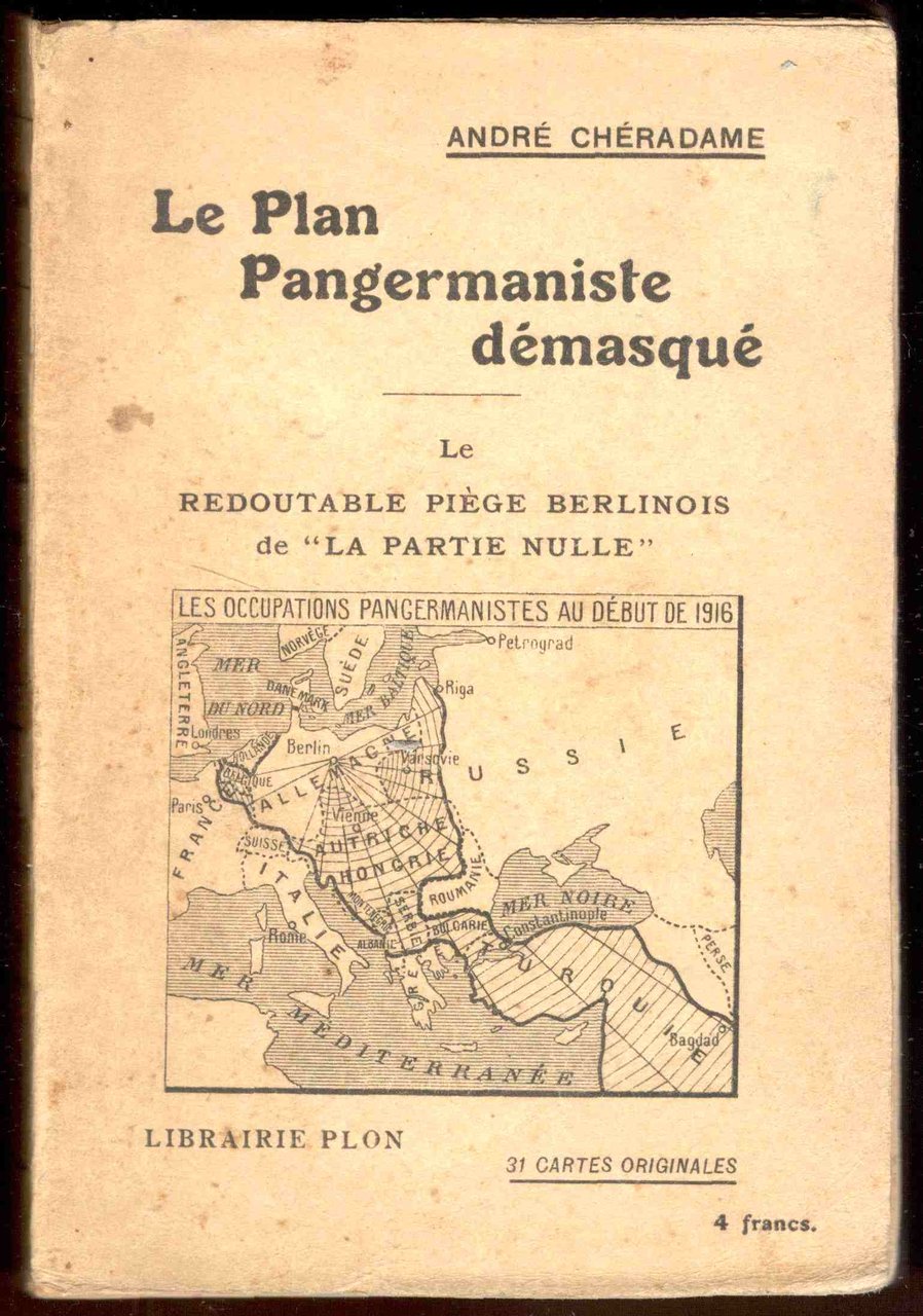 Le Plan Pangermaniste démasqué. Le redoutable piège berlinois de la …