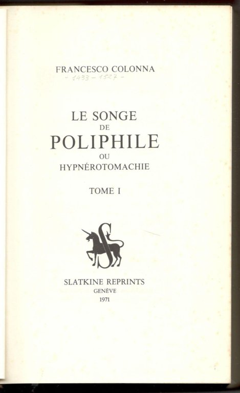 Le songe de Poliphile ou Hypnérotomachie. (Due volumi)