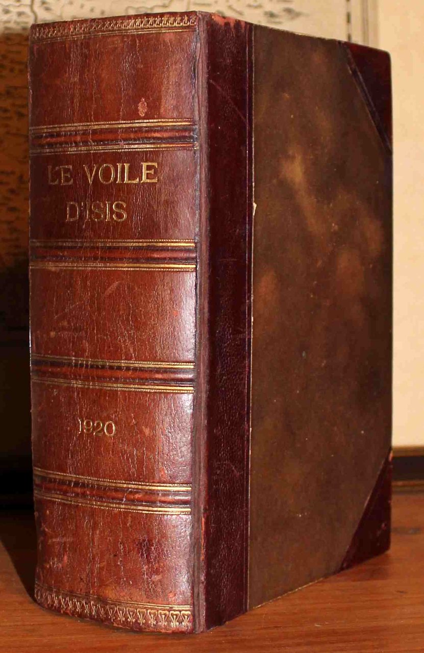 Le Voile d'Isis. Revue de philosophie ésoterique. Vingt.cinquième annéè. Janvier-Décembre …
