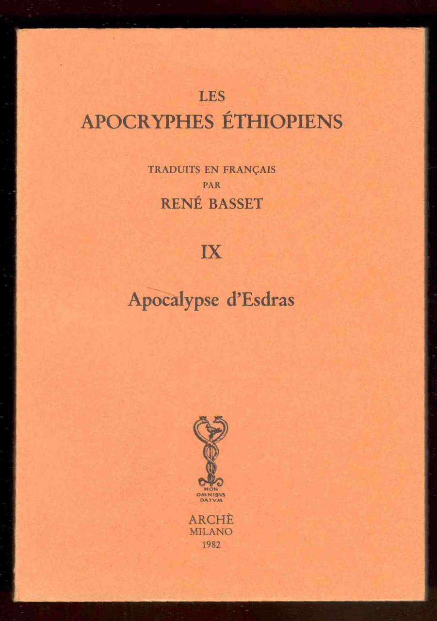 Les apocryphes éthiopiens. Traduits en français par René Basset. IX. …