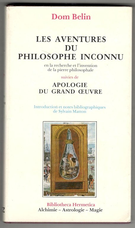 Les aventures du philosophe inconnu en la recherche et l'invention …