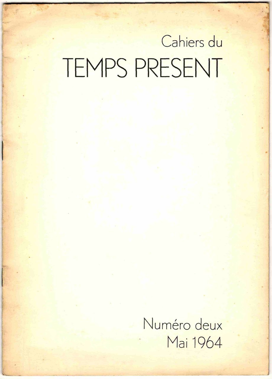 Les Cahiers du Temps présent. Numéro deux. Mai 1964