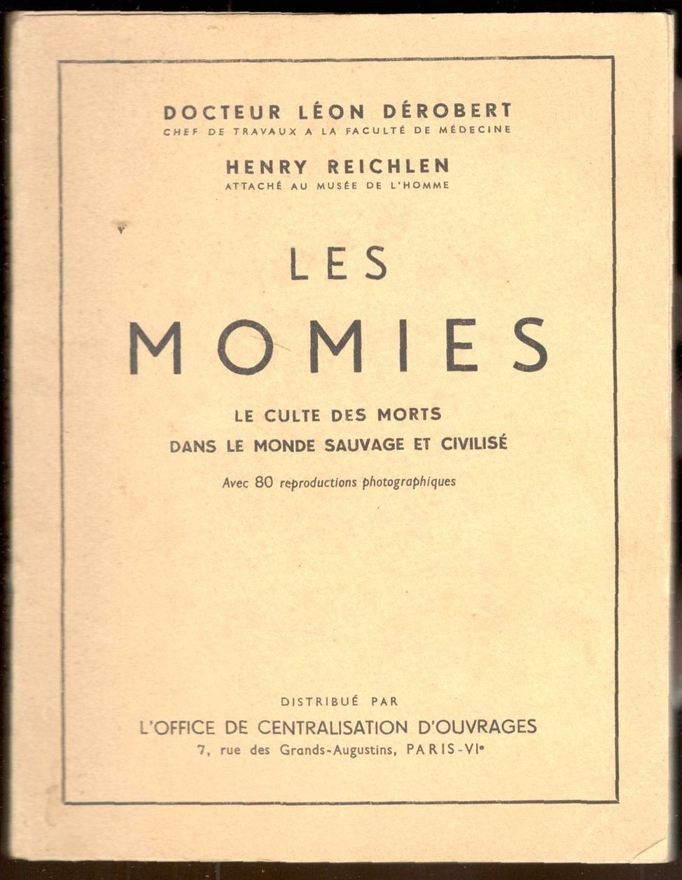 Les momies. Le culte des morts dans le monde sauvage …