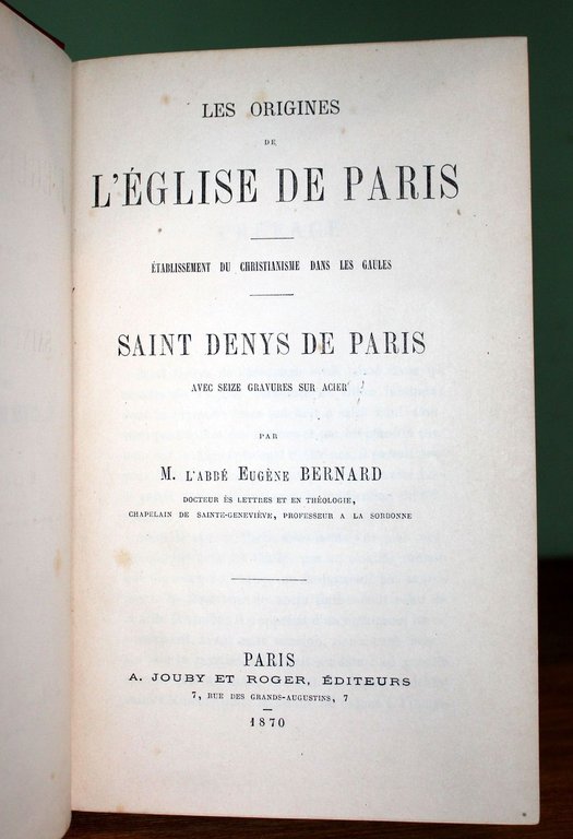 Les origines de l'Église de Paris. Etablissement du Christianisme dans …
