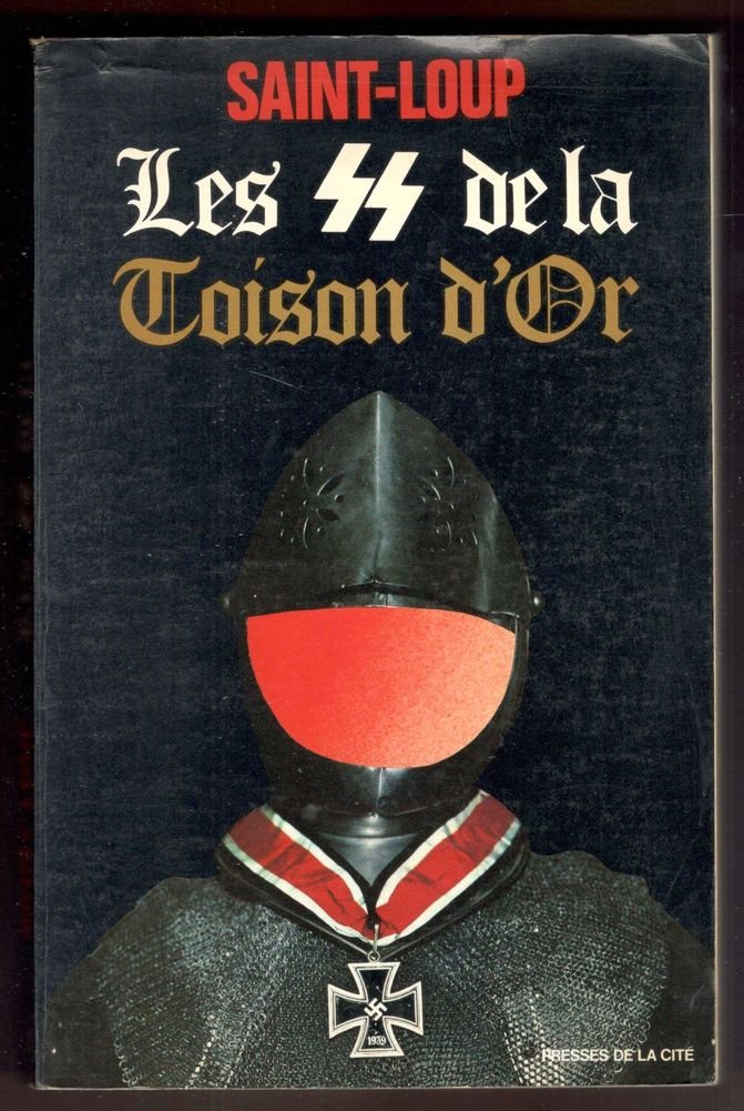 Les SS de la Toison d'Or. Flamands et Wallons au …