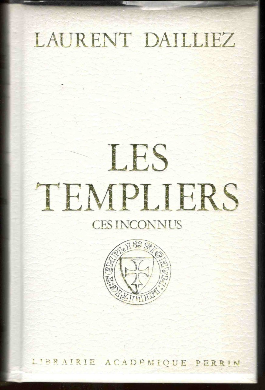 Les Templiers ces inconnus