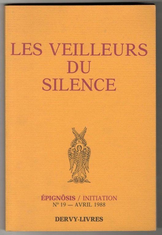 Les veilleur du silence. Épignosis-initiation n° 19 - Avril 1988