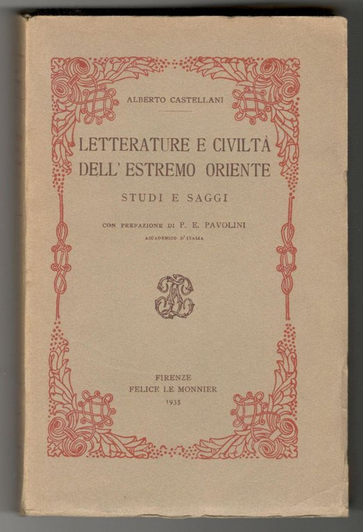 Letterature e civiltà dell'estremo oriente. Studi e saggi. Con prefazione …
