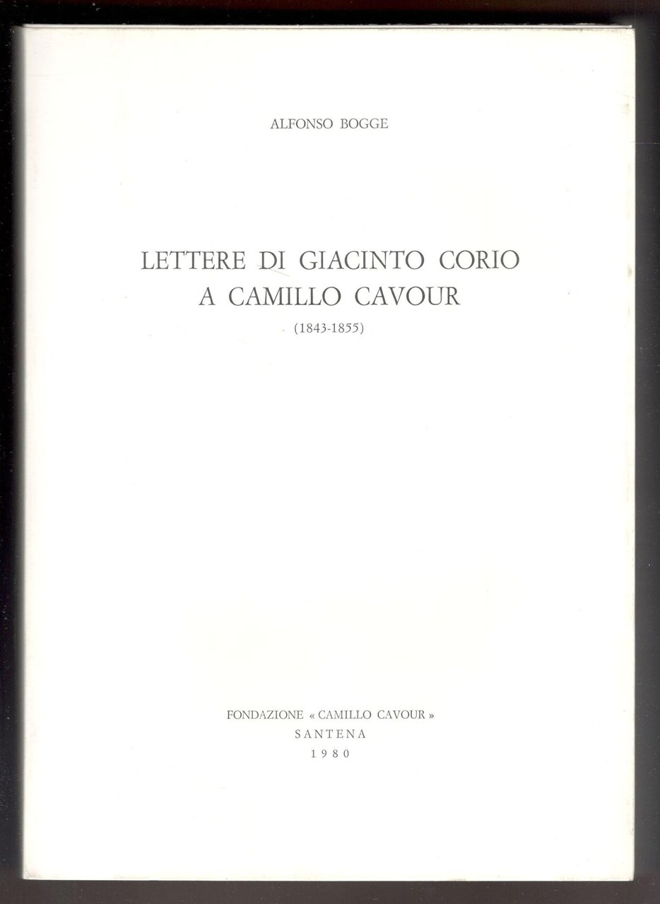 Lettere di Ciacinto Corio a Camillo Cavour (1843-1855)