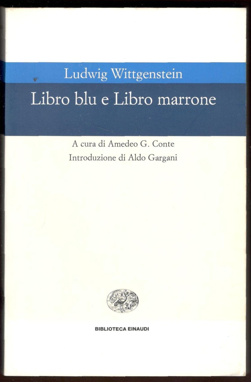Libro blu e Libro marrone. A cura di Amedeo G. …
