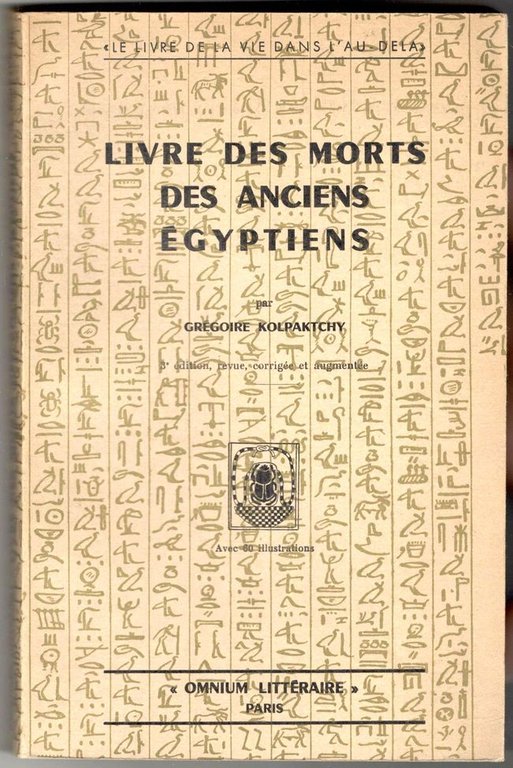 Livre des morts des anciens. Nouvelle version française avec 64 …