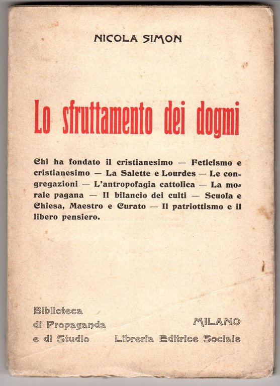 Lo Sfruttamento dei dogmi.