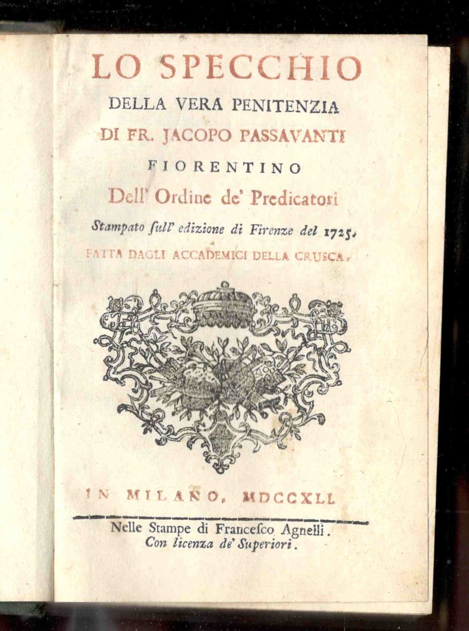 Lo specchio di vera penitenza. Stampato sull'edizione di Firenze del …