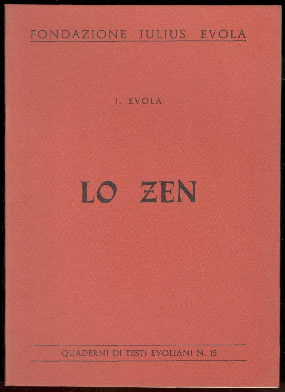 Lo Zen. Quaderni di Testi Evoliani, n. 15
