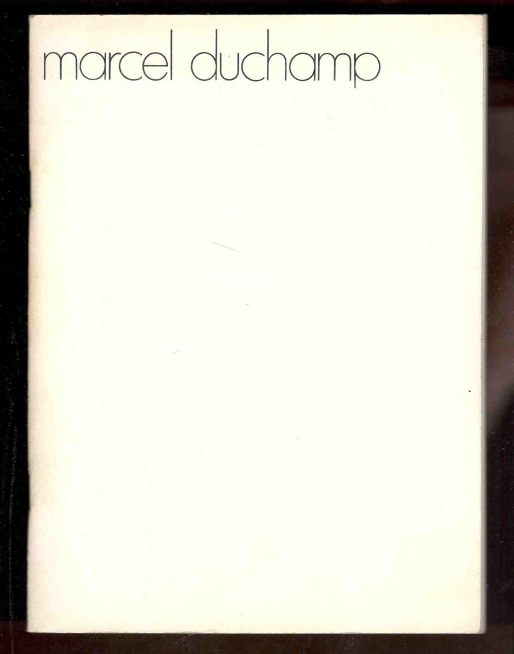 Marcel Duchamp, 20 Marzo - 20 Aprile 1972