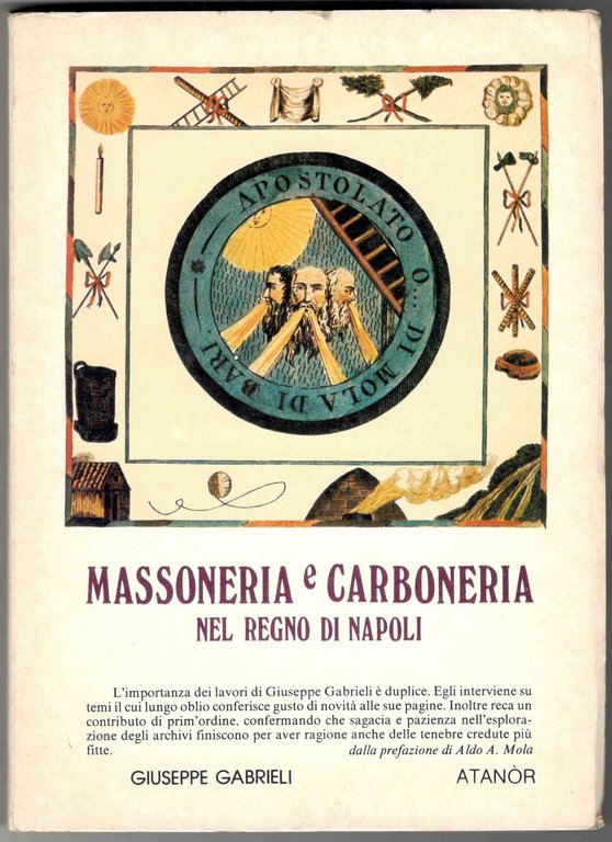 Massoneria e carboneria nel Regno di Napoli. Con un saggio …