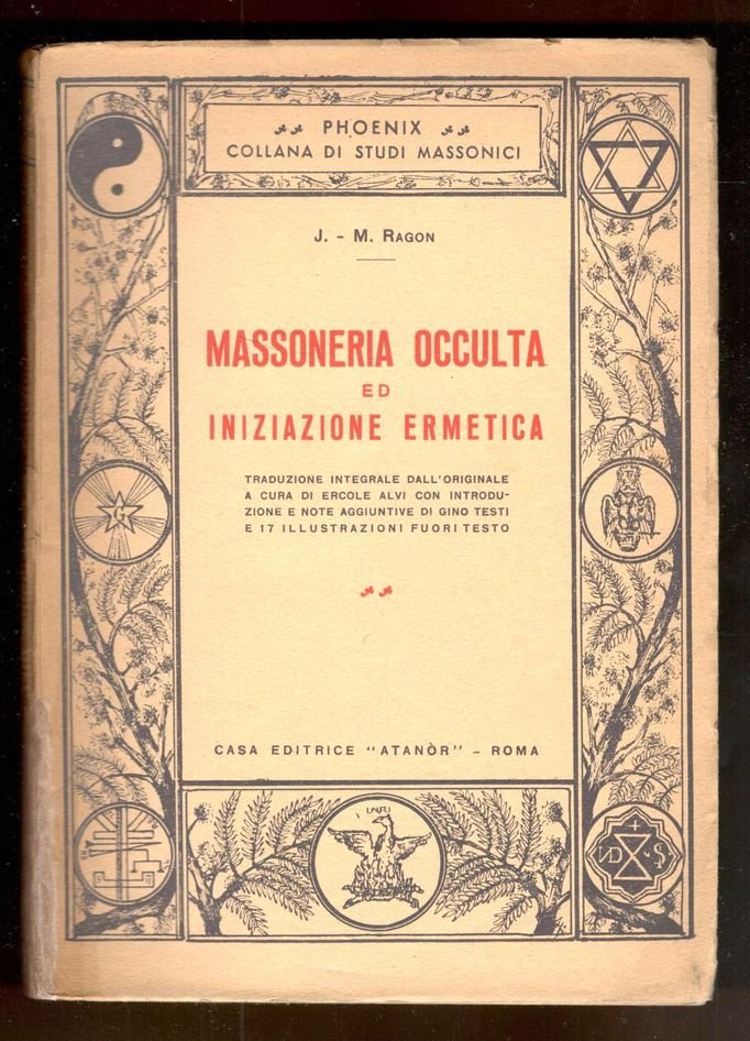 Massoneria occulta ed iniziazione ermetica. Traduzione integrale dall' originale a …