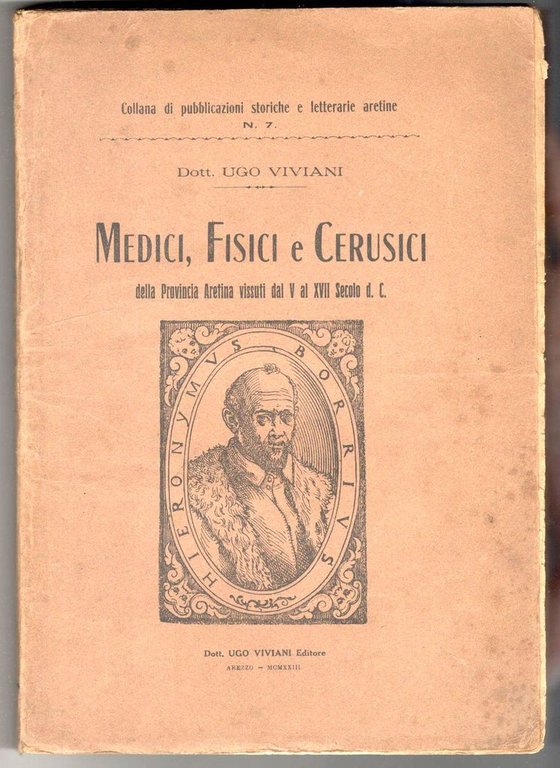 Medici, Fisici e Cerusici della provincia Aretina vissuti dal V …