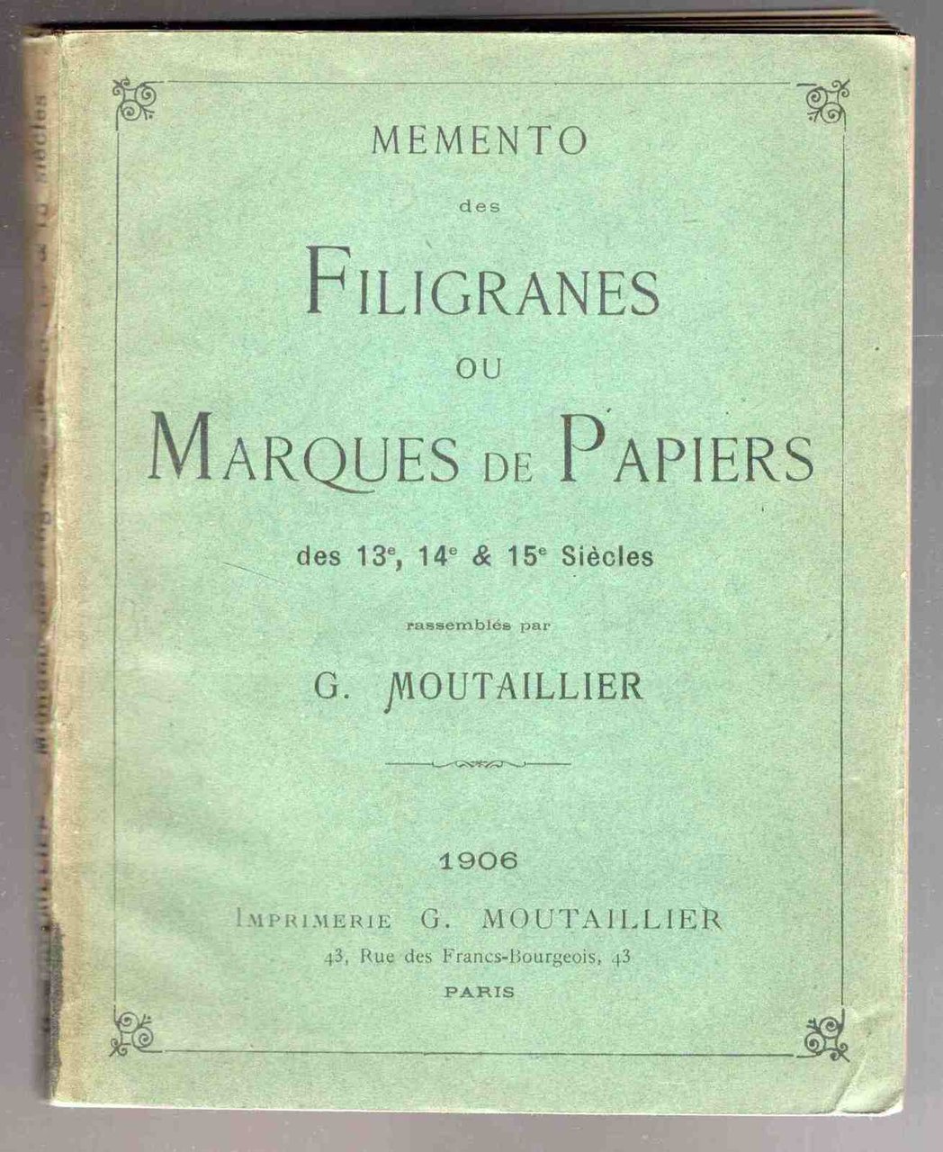 Memento des Filigranes ou Marques de Papiers des 13e, 14e …
