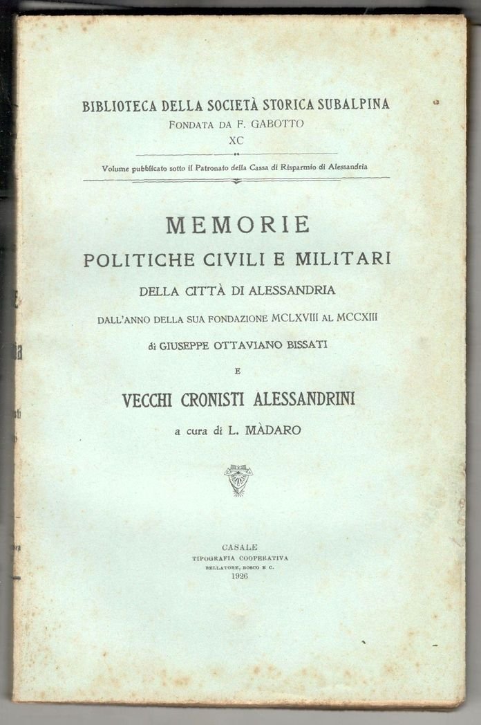 Memorie politiche civili e militari della città di Alessandria. Vecchi …