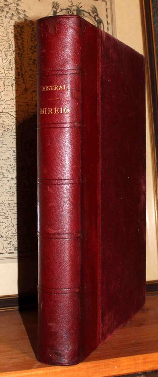 Mireille. Poème provençal. Traduction française de l’auteur accompagnée du texte …