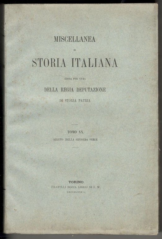 Miscellanea di storia italiana edita per cura della Regia Deputazione …