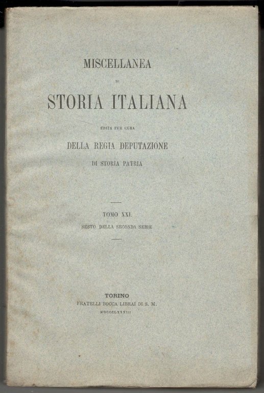 Miscellanea di storia italiana edita per cura della Regia Deputazione …