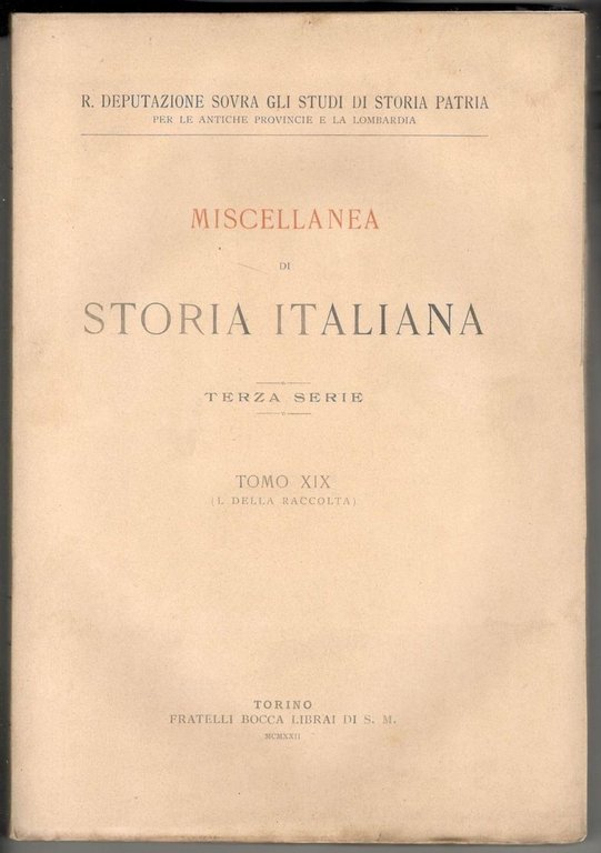 Miscellanea di storia italiana. Terza serie. Tomo XIX (L della …