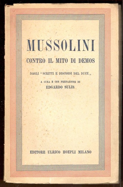 Mussolini contro il mito di Demos. Dagli 'Scritti e discorsi … | Immagine Gallery 1