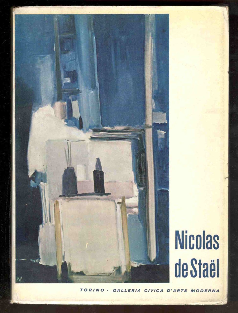 Nicolas de Stael. Torino, Galleria Civica d'Arte Moderna, 3 maggio …
