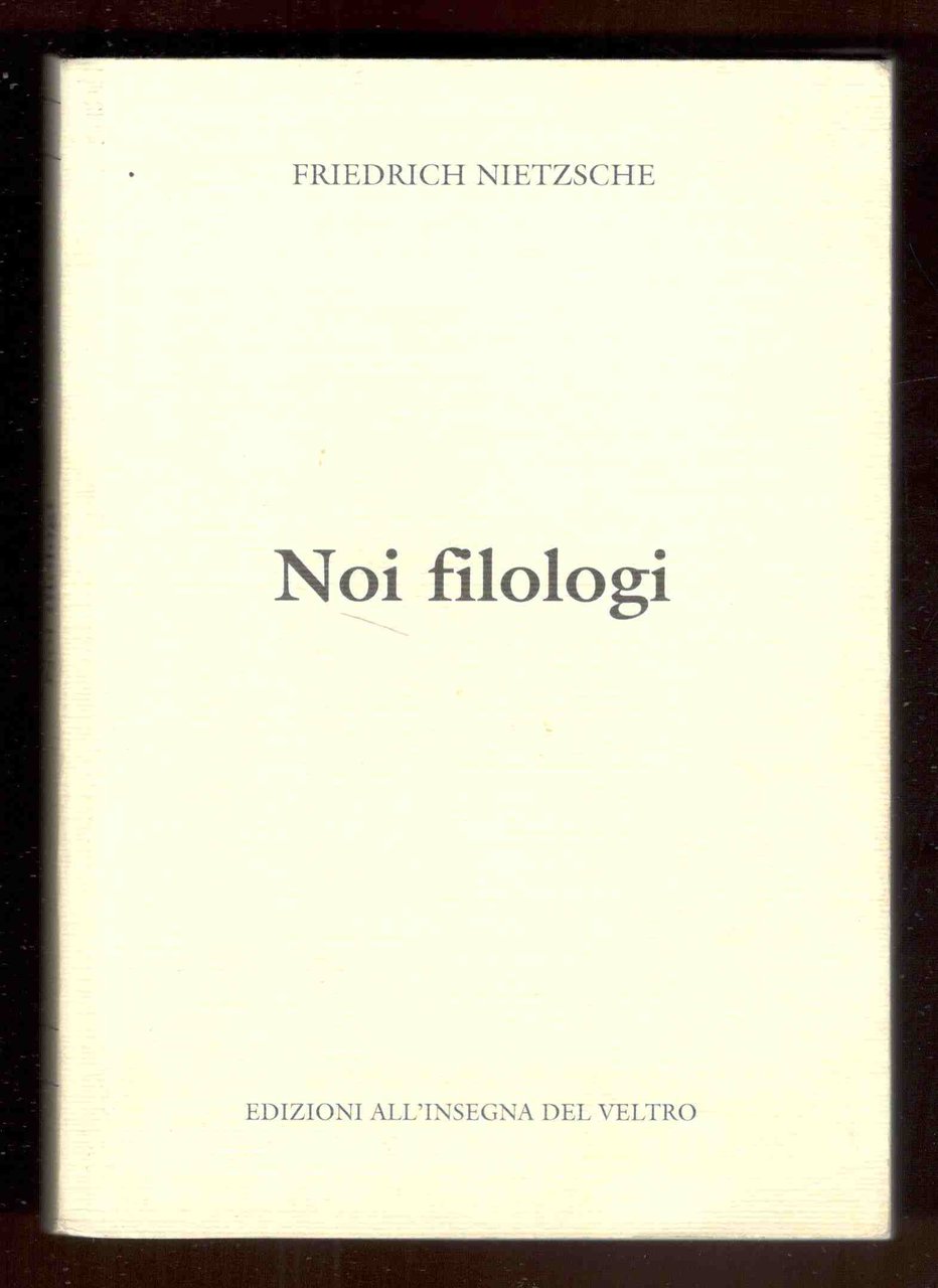 Noi filologi. A cura di Carla Marcella Tenti-Monti e Aldo …