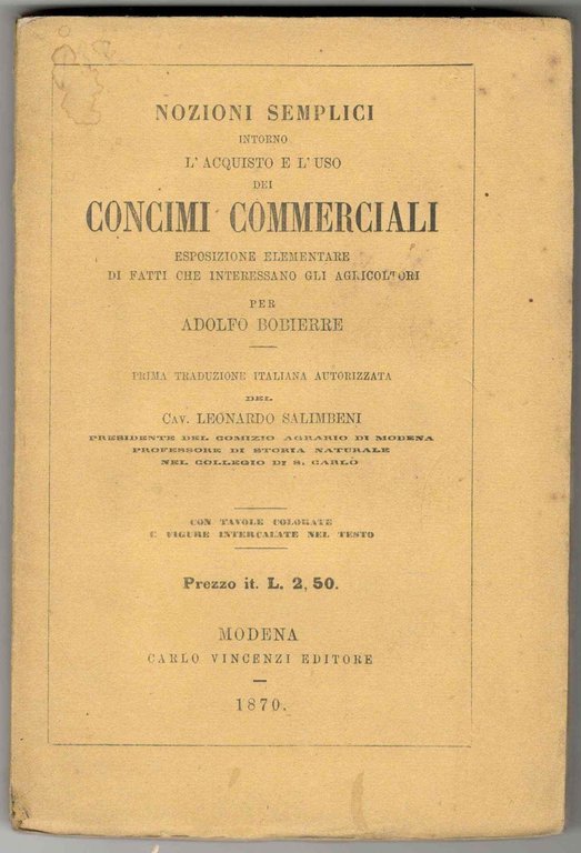 Nozioni semplici intorno l'acquisto e l'uso dei Concimi Commerciali. Esposizione …