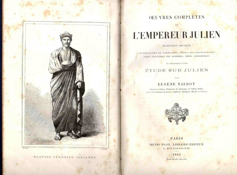 Oeuvres complètes de l'Empereur Julien. Traduction nouvelle accompagnée de sommaires, …