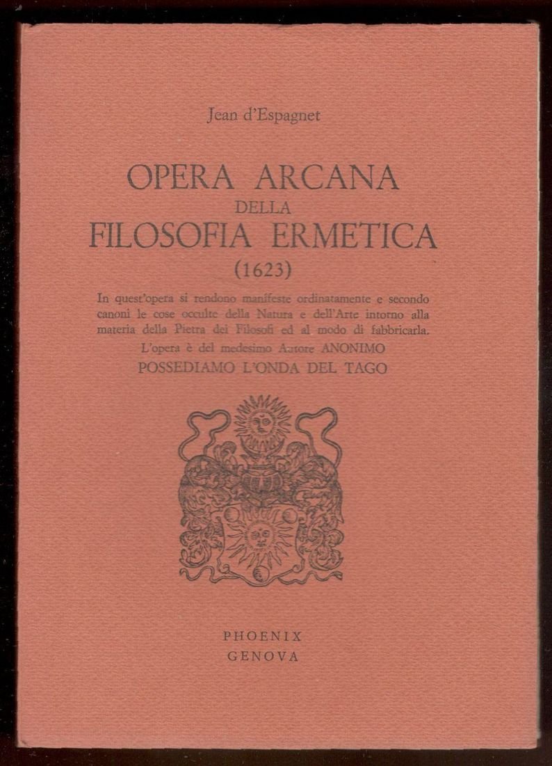 Opera arcana della filosofia ermetica (1623). In quest'opera si rendono …