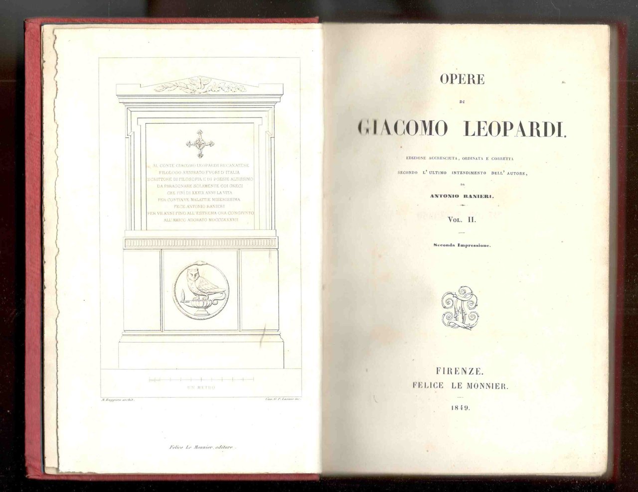 Opere di Giacomo Leopardi. Edizione accresciuta, ordinata e corretta, secondo …